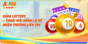 SABA Lottery – Trải Nghiệm Xổ Số Online Minh Bạch, Linh Hoạt Và Lôi Cuốn