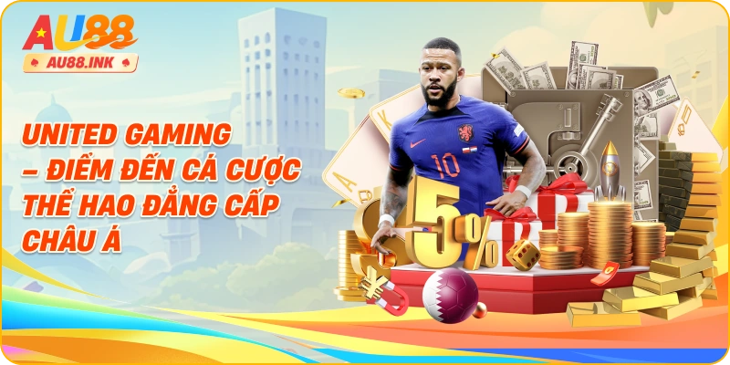 United Gaming – Điểm Đến Cá Cược Thể Thao Đẳng Cấp Châu Á